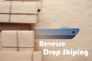 What Is Reverse Dropshipping